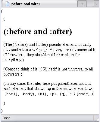 The :before and :after pseudo-elements demonstrated.